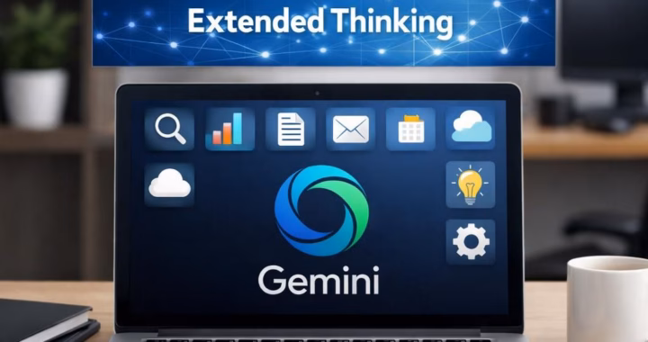 Gemini AI: Extended Thinking and App Integrations